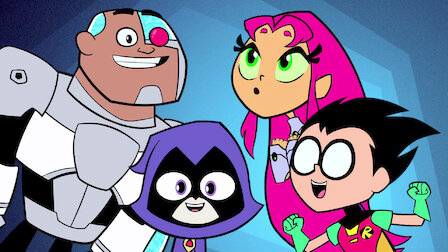 Watch Teen Titans Go! | Netflix